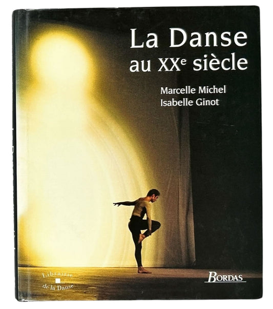 La Danse au XXe siècle. First edition.