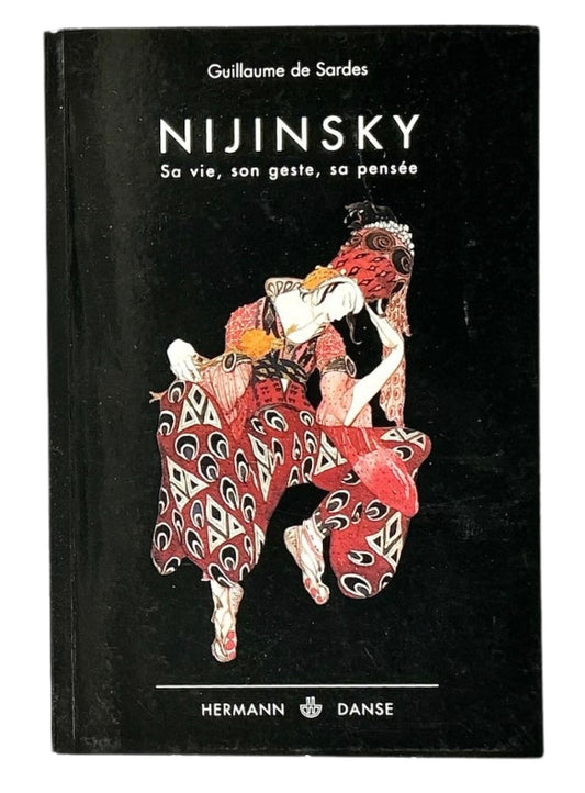 Nijinsky: Sa vie, son geste, sa pensée.