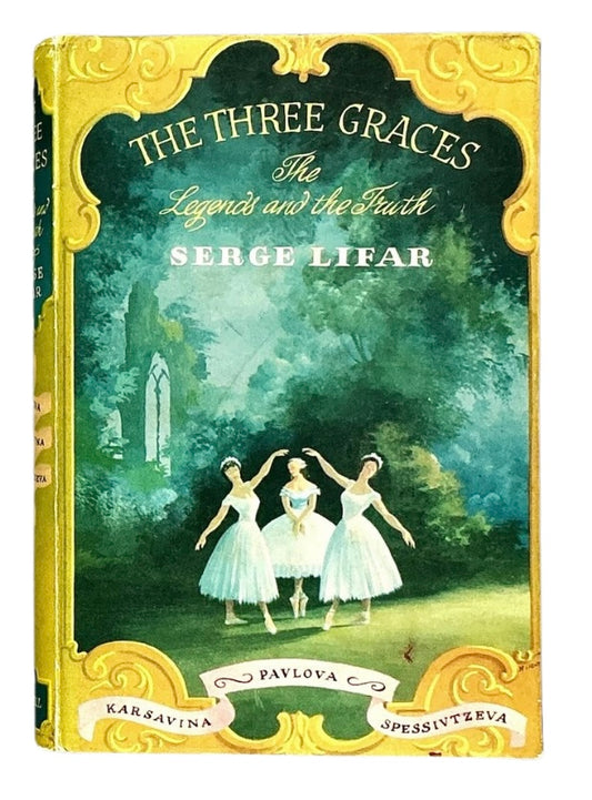 The Three Graces: Anna Pavlova, Tamara Karsavina, Olga Spessivtzeva. First English translation.