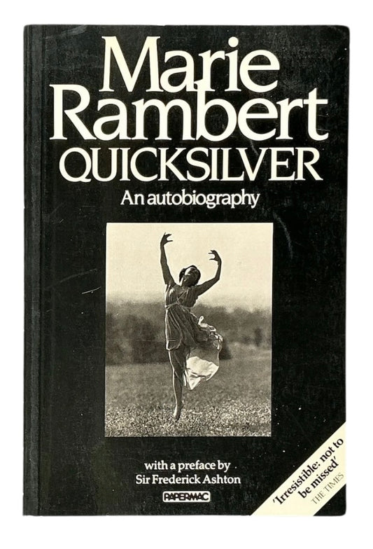 Quicksilver: The autobiography of Marie Rambert.