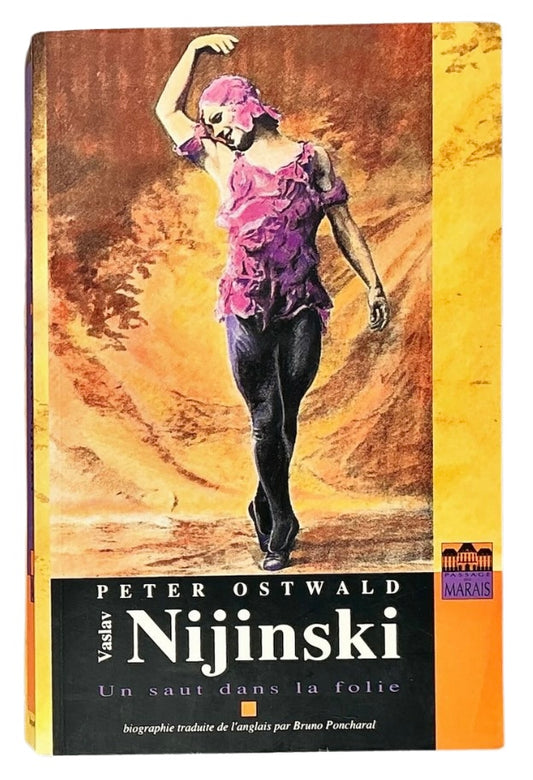 Vaslav Nijinski: Un saut dans la folie. First French translation.
