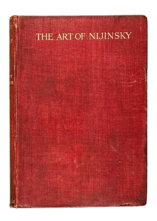 The Art of Nijinsky. Presentation copy. First edition.