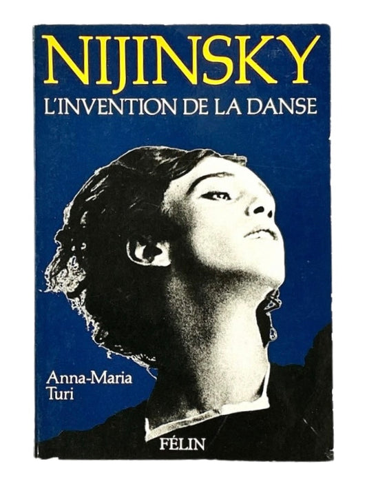 Nijinsky: L’invention de la danse. The only French edition.