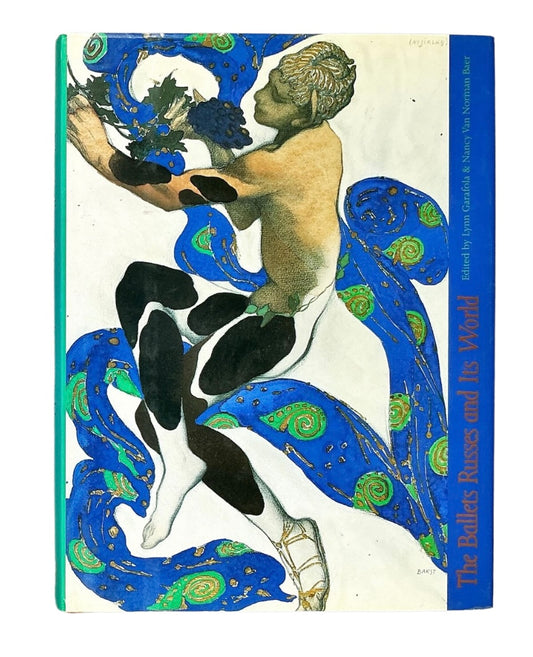 The Ballets Russes and Its World.