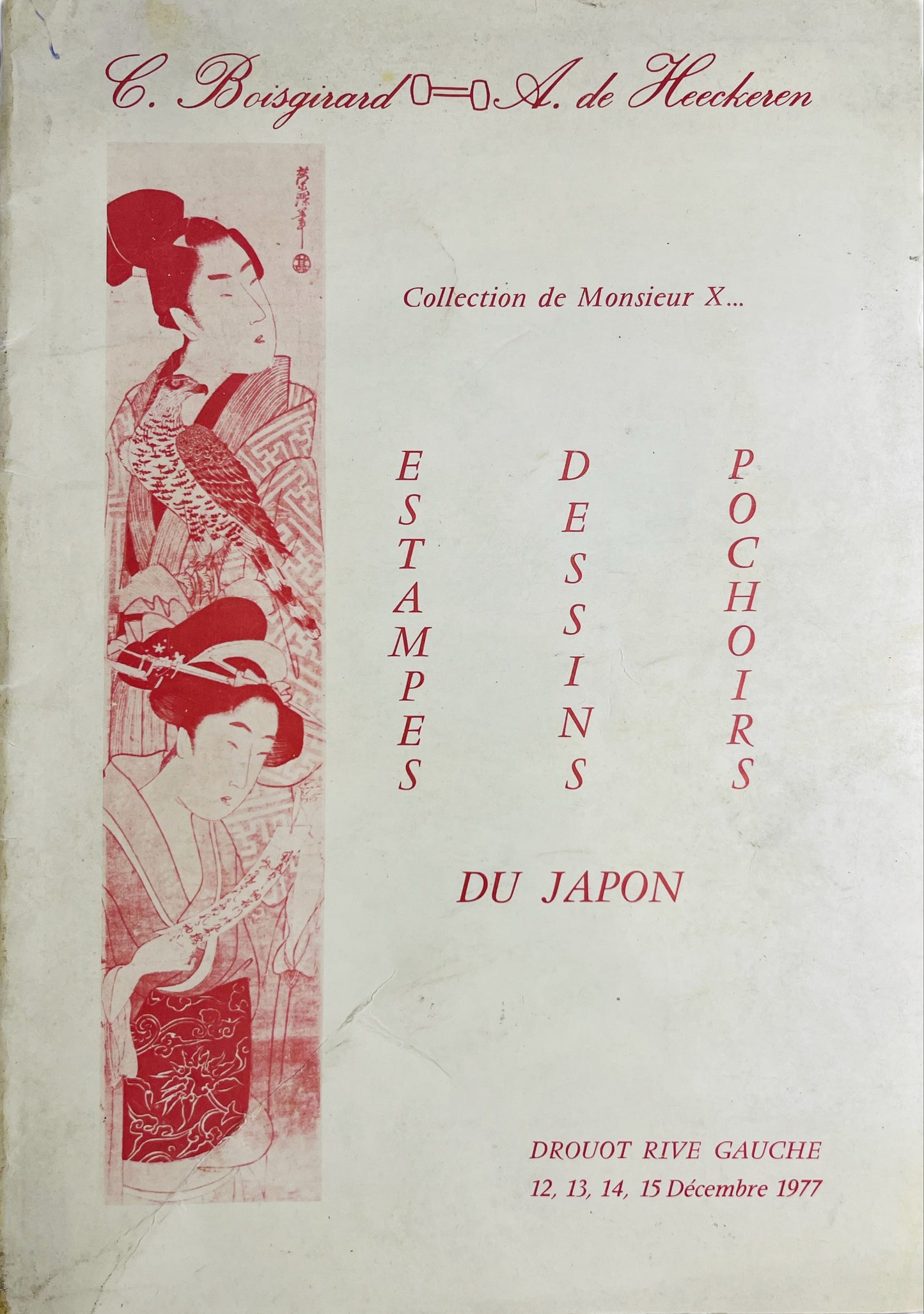 Collection de Monsieur X…: Estampes, Dessins, Pochoirs du Japon.