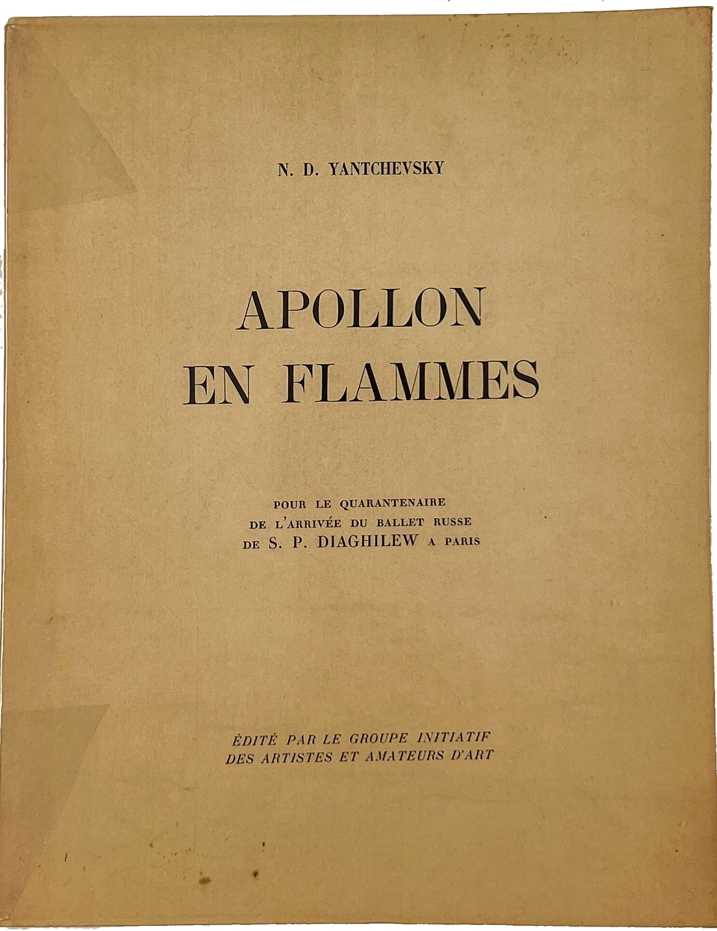 Apollo in Flames: For the 40th Anniversary of the Arrival of Sergei Diaghilev's Russian Ballet in Paris.