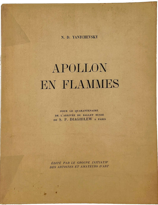 Apollo in Flames: For the 40th Anniversary of the Arrival of Sergei Diaghilev's Russian Ballet in Paris.