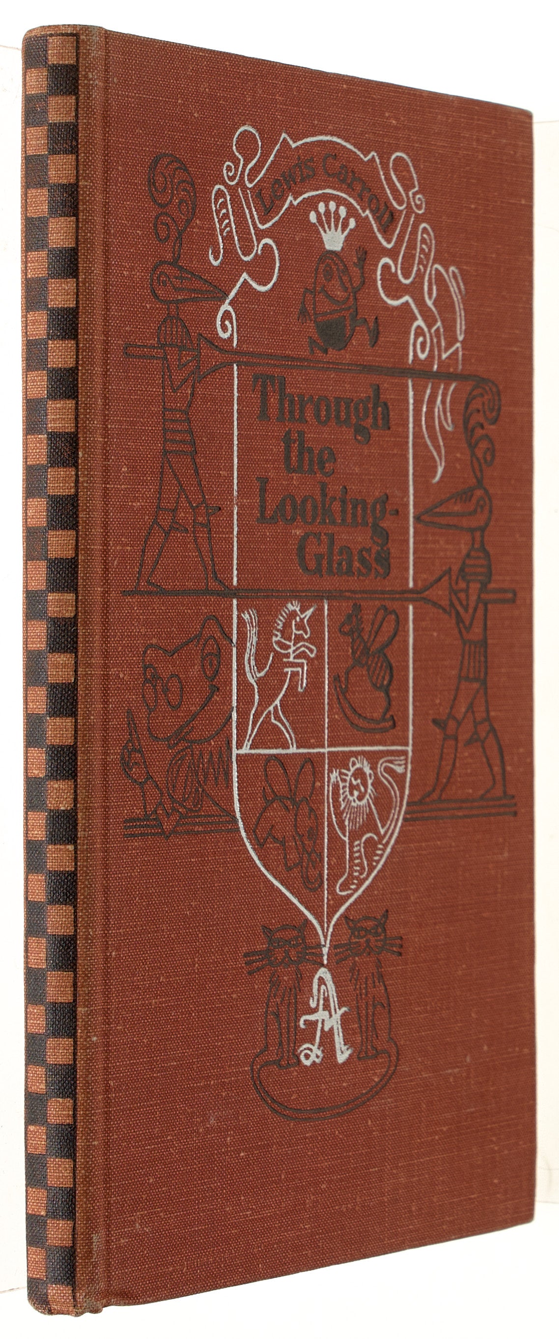 Through the Looking-Glass and What Alice Found There. The only edition with these illustrations.