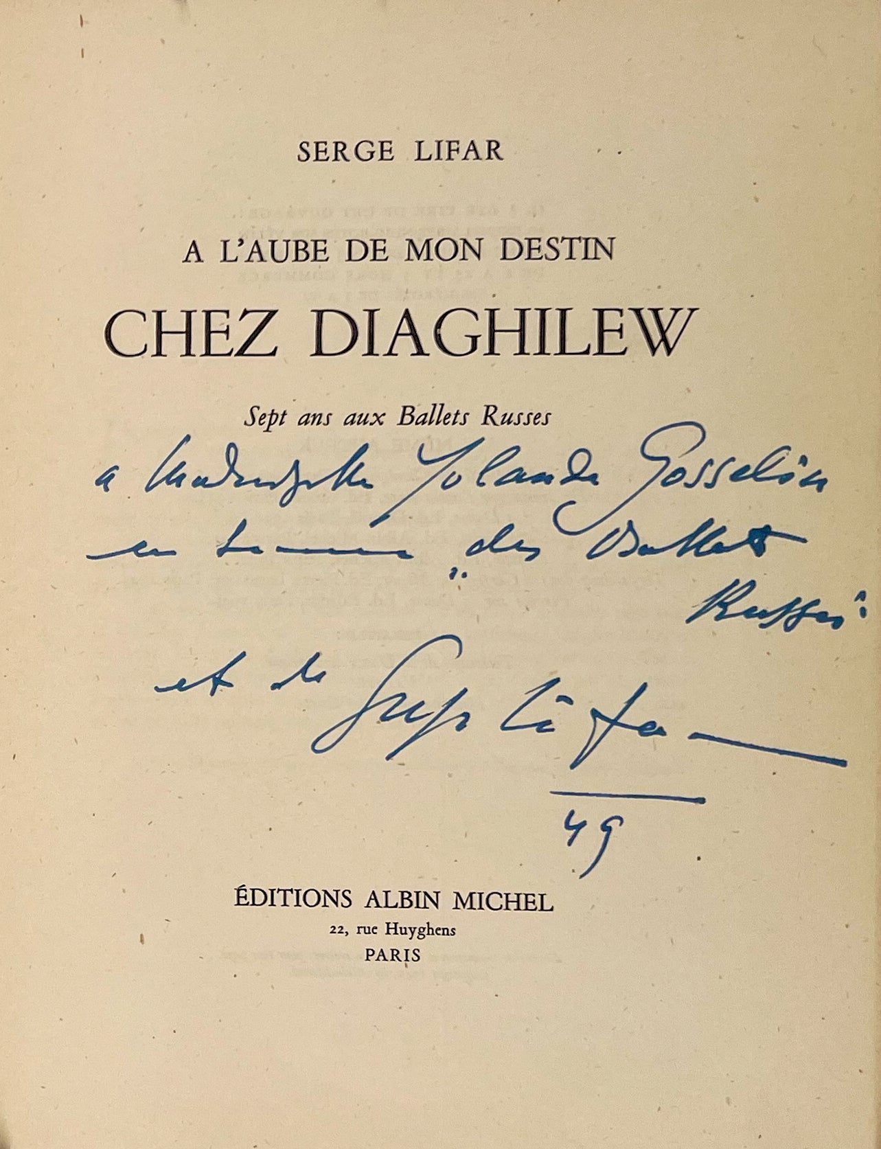 At the Dawn of My Destiny with Diaghilev: Seven Years with the Ballets Russes. Signed and inscribed copy.